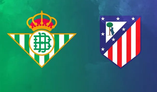 Real Betis vs Atletico Madrid tứ kết cúp nhà Vua TBN 2025/26.