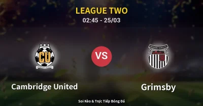Cambridge United vs Grimsby 25/03