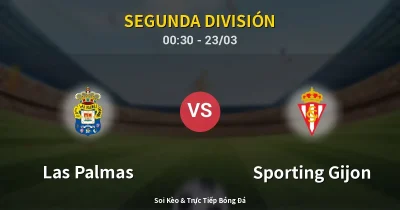 Las Palmas vs Sporting Gijon 23/03