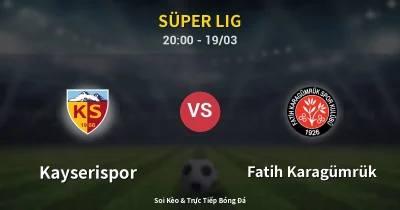 Kayserispor vs Fatih Karagümrük 19/03