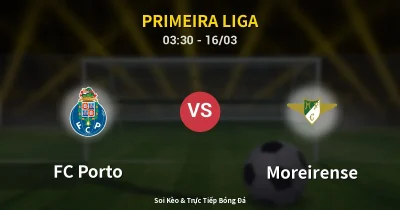 FC Porto vs Moreirense 16/03