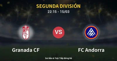 Granada CF vs FC Andorra 15/03