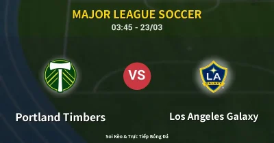 Portland Timbers vs Los Angeles Galaxy 23/03