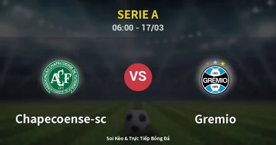 Chapecoense-sc vs Gremio 17/03