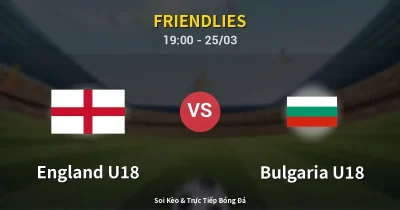 England U18 vs Bulgaria U18 25/03