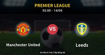 Manchester United vs Leeds 14/04
