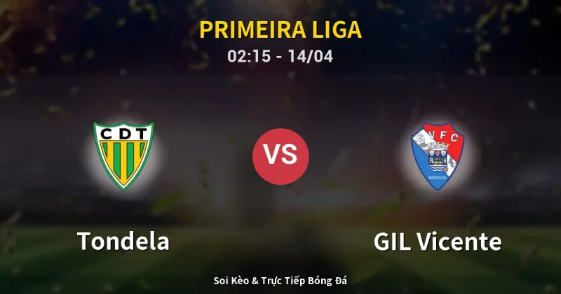 Tondela vs GIL Vicente 14/04